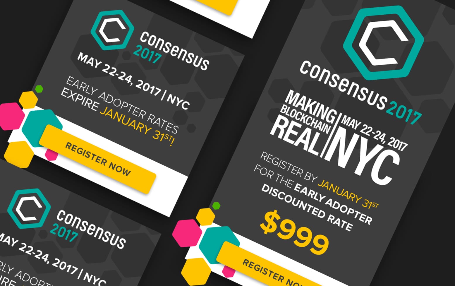 Consensus 2017 banner ads on dark grey hex-patterned grounds, carrying the teal hexagon C mark, the line MAKING BLOCKCHAIN REAL, the dates May 22 to 24 2017 in NYC, an early-adopter deadline of January 31st, a $999 discounted rate, and yellow REGISTER NOW buttons.